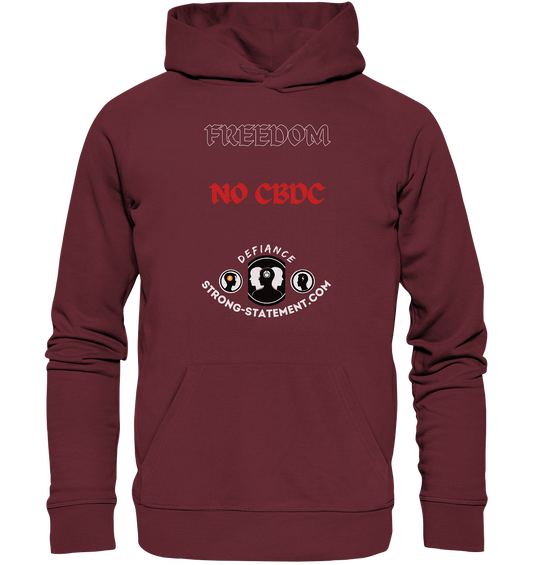 FREEDOM - NO CBDC - Defiance - Strong-Statement.com  - Organic Basic Hoodie