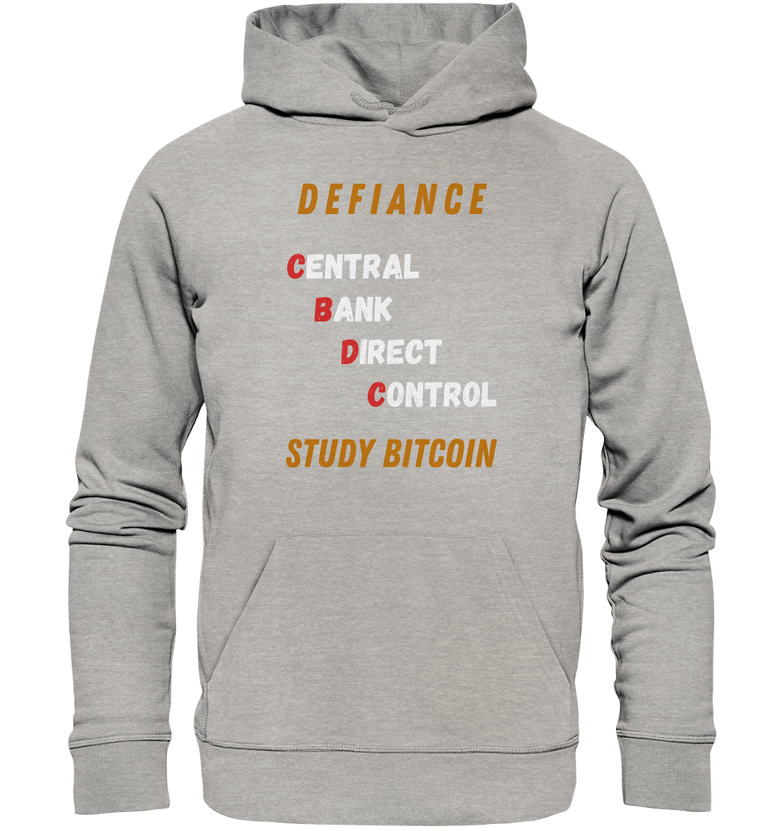 CENTRAL BANK DIRECT CONTROL - DEFIANCE - STUDY BITCOIN - Organic Basic Hoodie