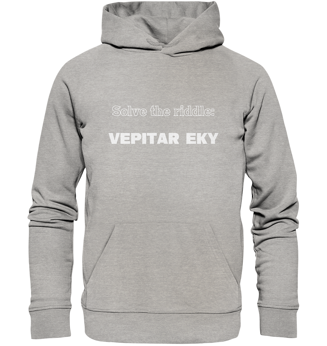 SOLVE THE RIDDLE - VEPITAR EKY - Organic Basic Hoodie