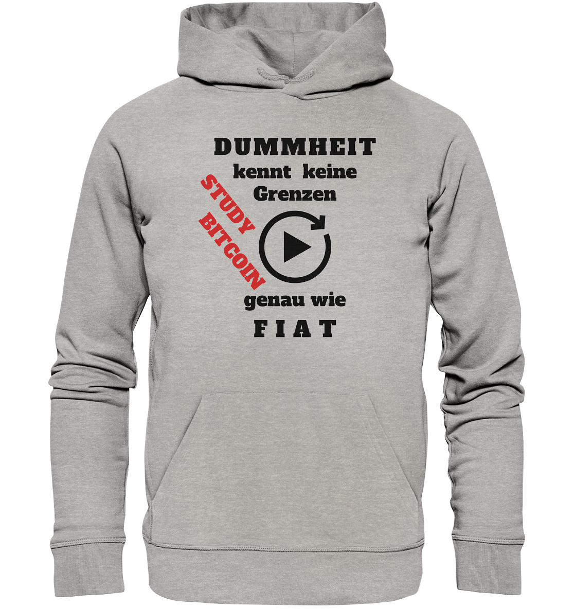 DUMMHEIT kennt keine Grenzen - genau wie FIAT - STUDY BITCOIN (schräg, rot)  - Organic Basic Hoodie