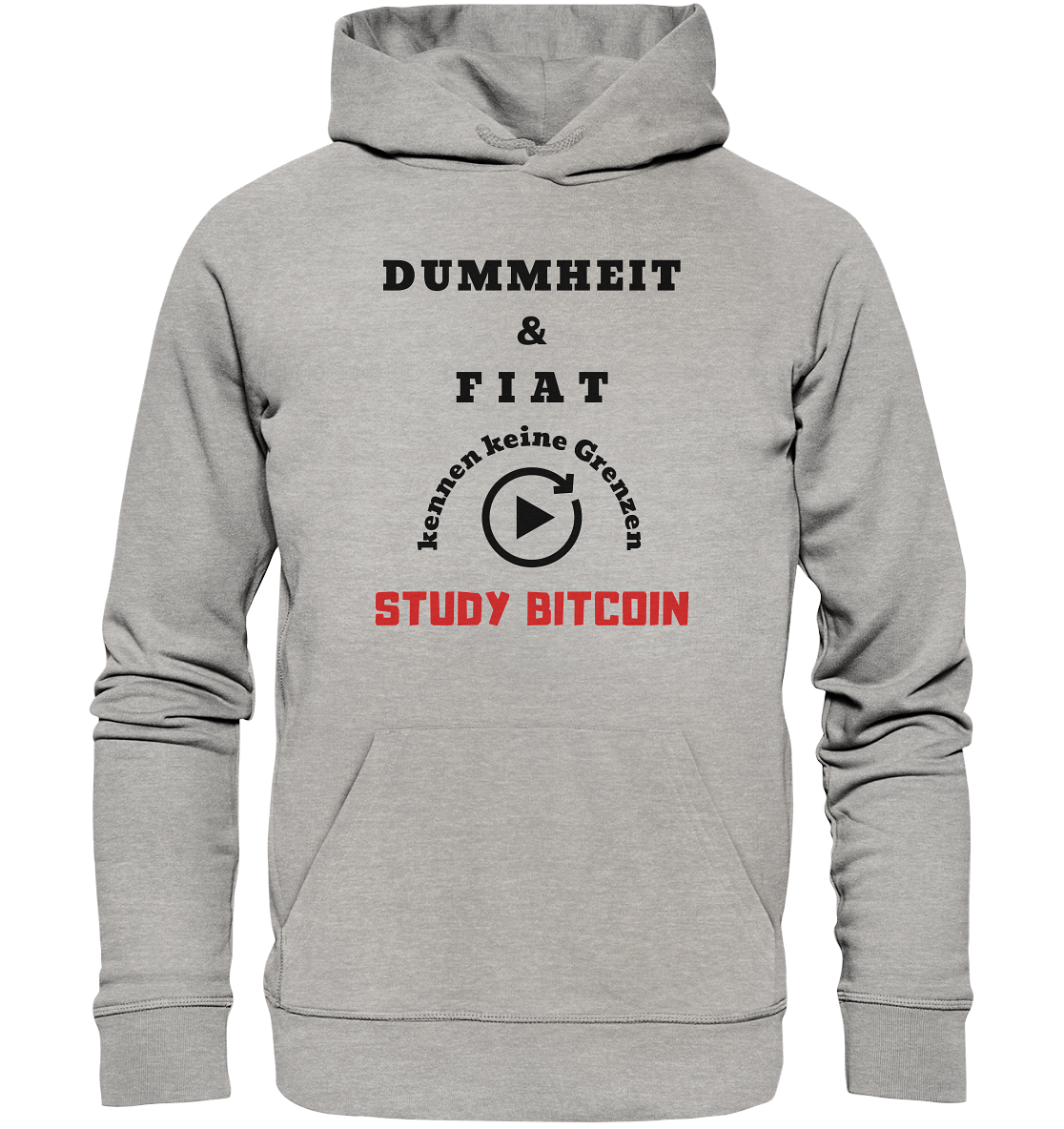 DUMMHEIT & FIAT KENNEN KEINE GRENZEN - STUDY BITCOIN (ROT) # PLAYBUTTON UNENDLICH - Organic Basic Hoodie