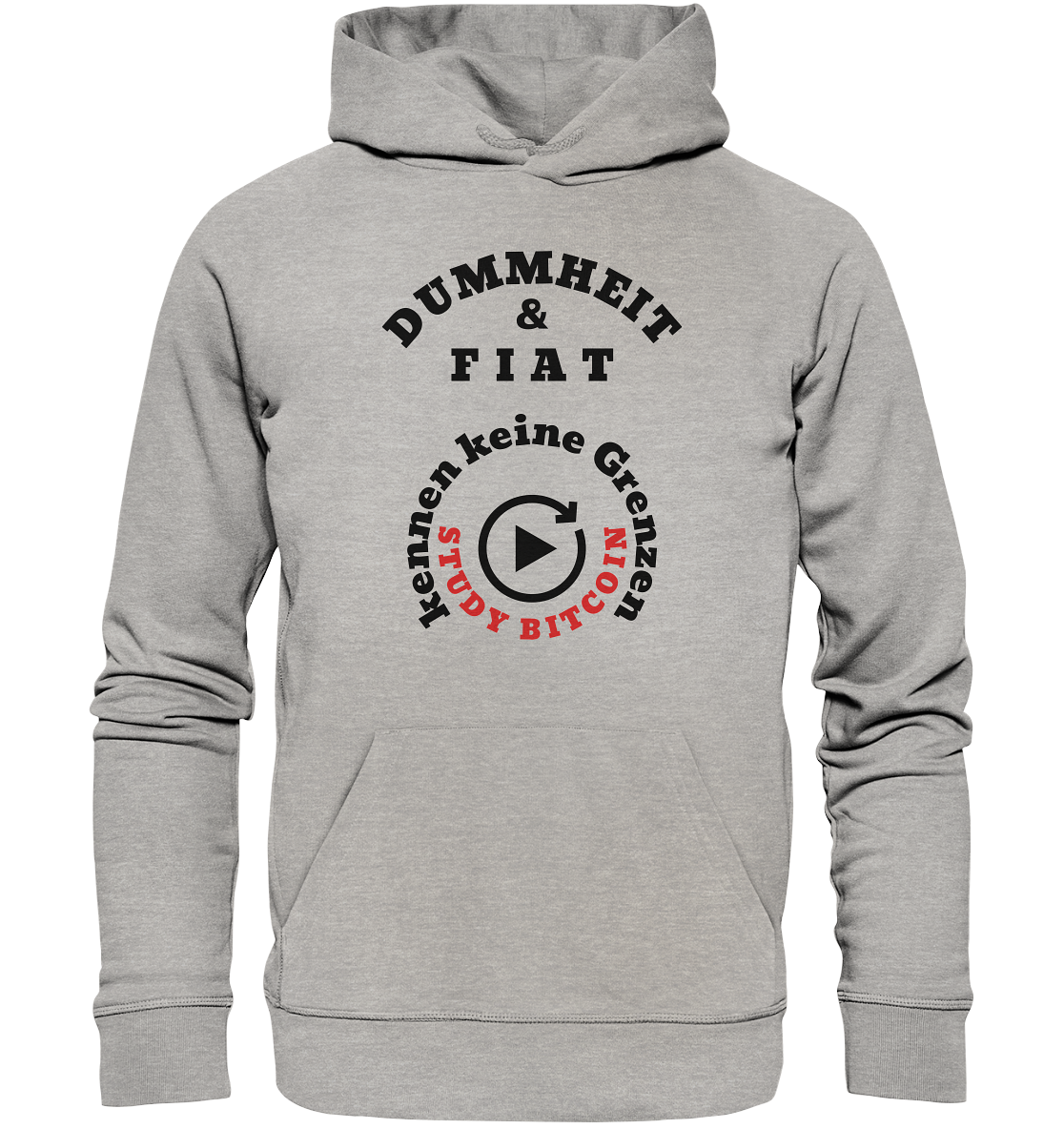 DUMMHEIT & FIAT kennen keine Grenzen - STUDY BITCOIN (rund in rund) - Organic Basic Hoodie