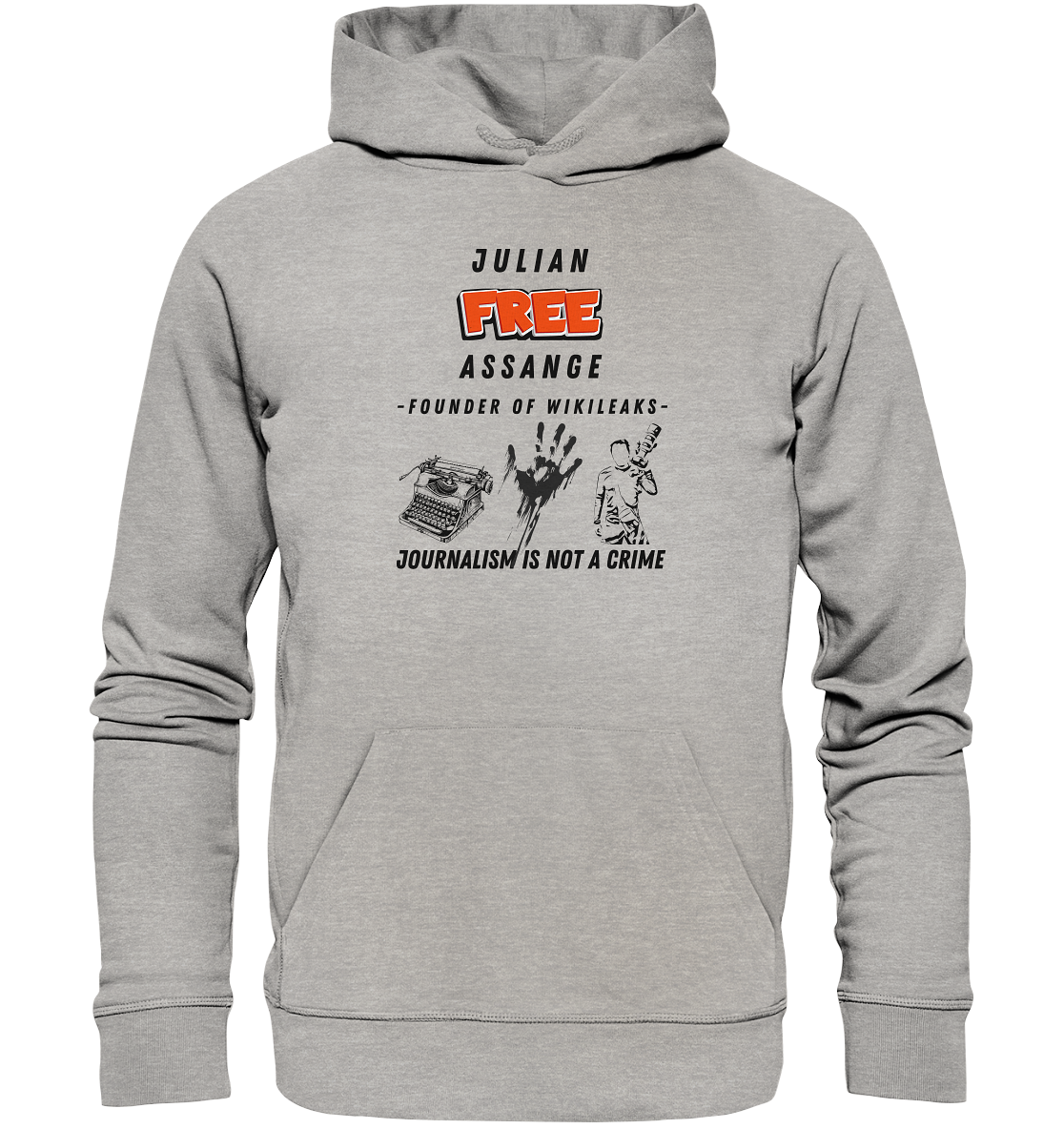 FREE JULIAN ASSANGE - FOUNDER OF WIKILEAKS - JOURNALISM IS NOT A CRIME (3 GRAFIKEN) - Organic Basic Hoodie