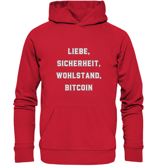 LIEBE, SICHERHEIT, WOHLSTAND, BITCOIN  - Organic Basic Hoodie