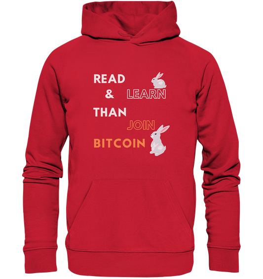 READ & LEARN, THAN JOIN BITCOIN - Bunny Version - Organic Basic Hoodie