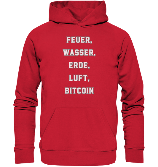 FEUER, WASSER, ERDE, LUFT, BITCOIN - Organic Basic Hoodie