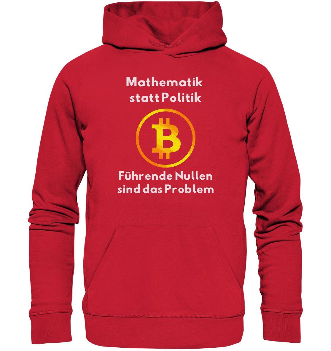 Mathematik statt Politik - führende Nullen sind (überall) das Problem ;-) - Organic Basic Hoodie