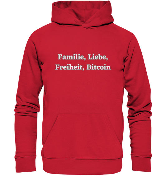 Familie, Liebe, Freiheit, Bitcoin - Organic Basic Hoodie