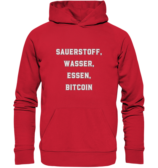 SAUERSTOFF, WASSER, ESSEN, BITCOIN - Organic Basic Hoodie