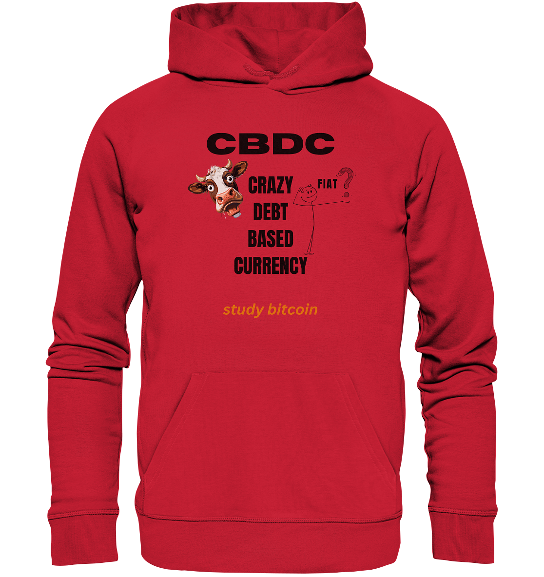 CBDC - CRAZY DEBT BASED CURRENCY - FIAT ? study bitcoin - Organic Basic Hoodie