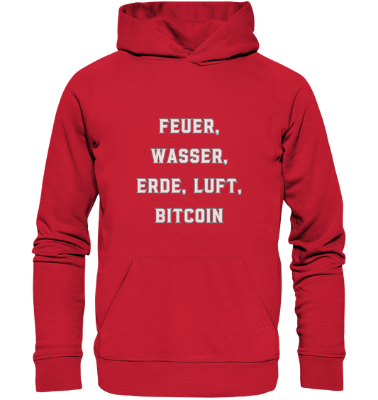 FEUER, WASSER, ERDE, LUFT, BITCOIN - Organic Basic Hoodie