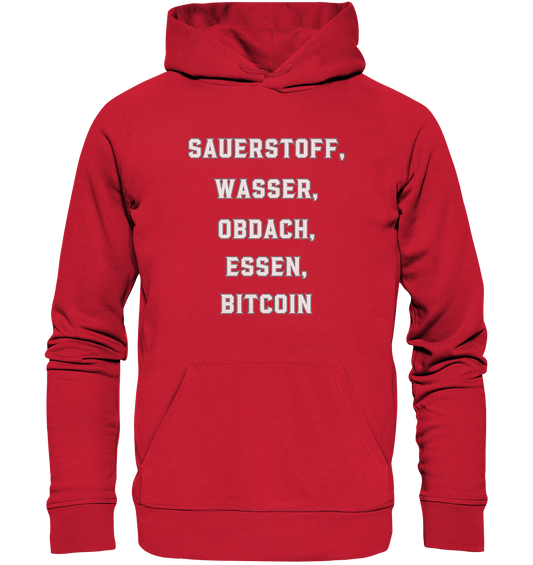 SAUERSTOFF, WASSER, OBDACH, ESSEN, BITCOIN - Organic Basic Hoodie