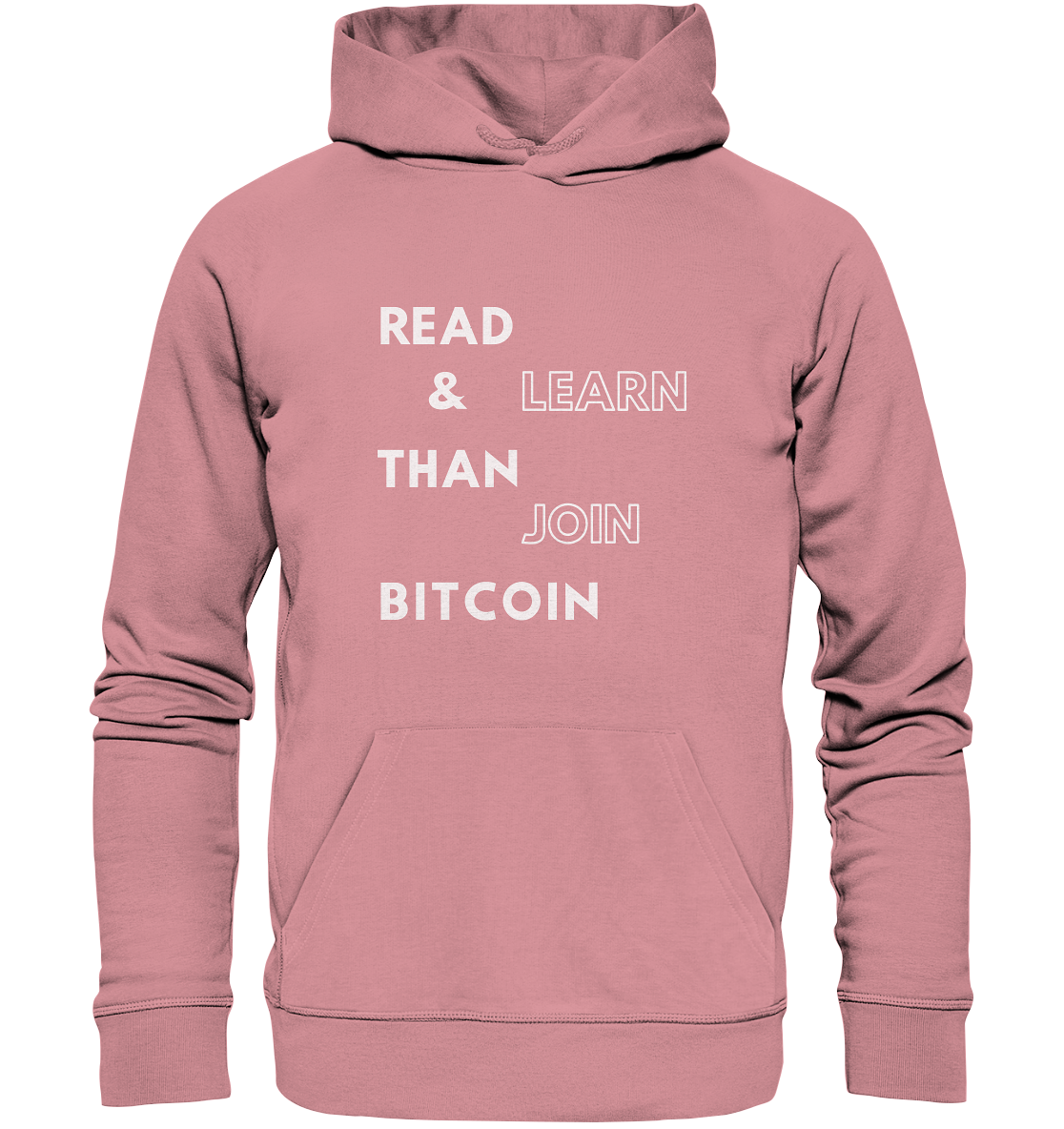 READ & LEARN, THAN JOIN BITCOIN - Organic Basic Hoodie