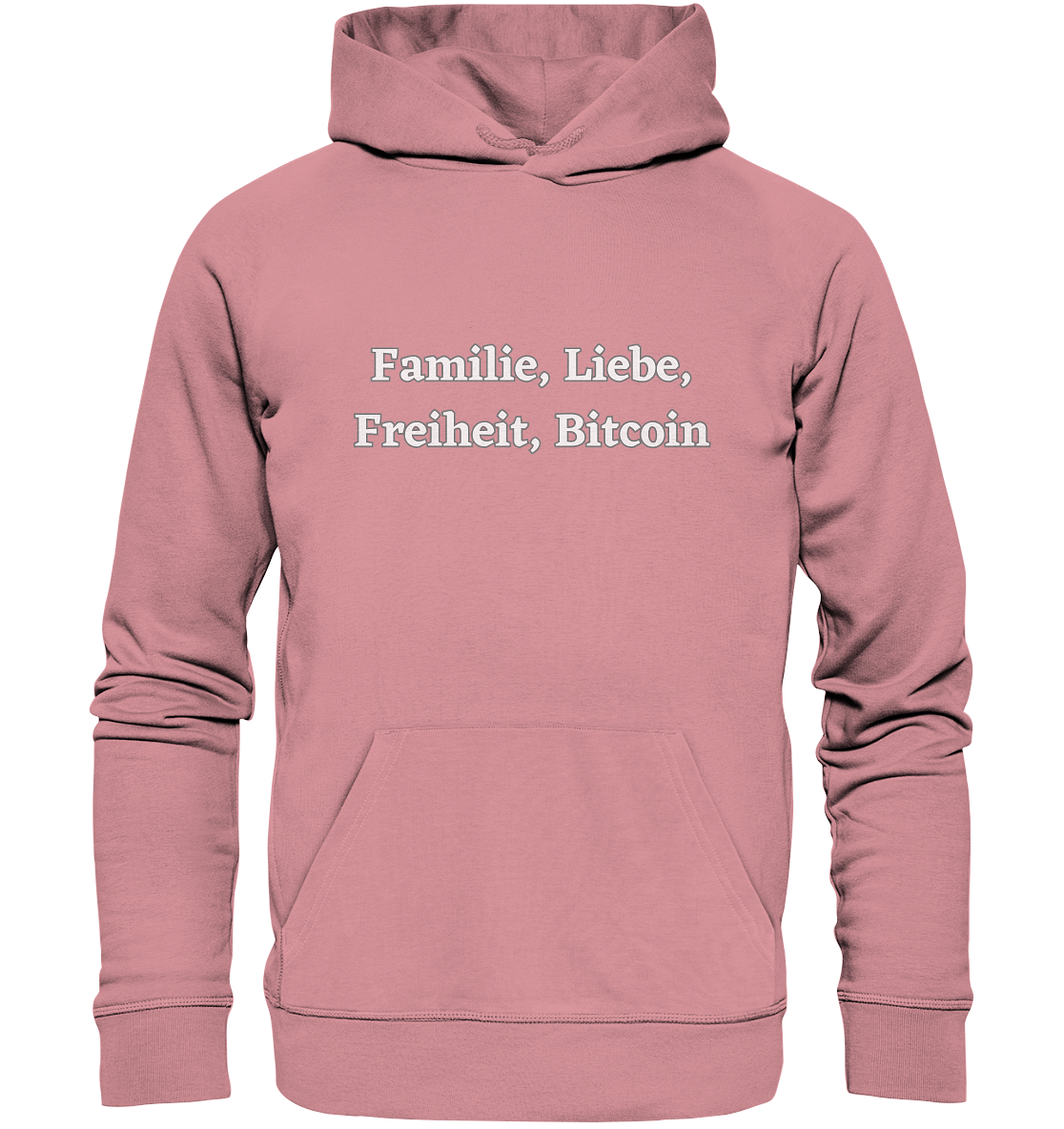 Familie, Liebe, Freiheit, Bitcoin - Organic Basic Hoodie