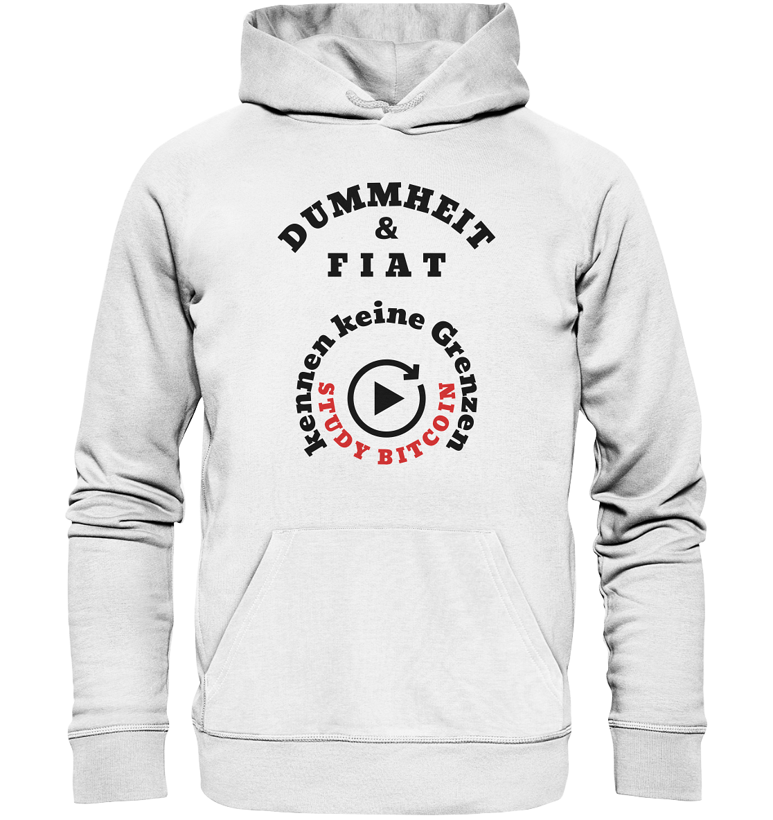 DUMMHEIT & FIAT kennen keine Grenzen - STUDY BITCOIN (rund in rund) - Organic Basic Hoodie