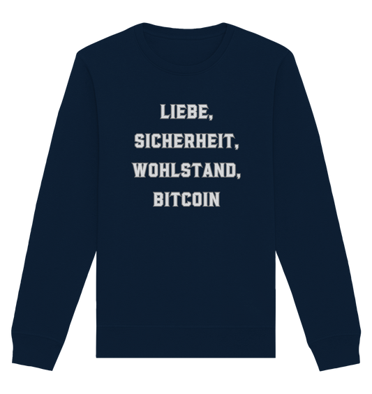 LIEBE, SICHERHEIT, WOHLSTAND, BITCOIN  - Organic Basic Unisex Sweatshirt