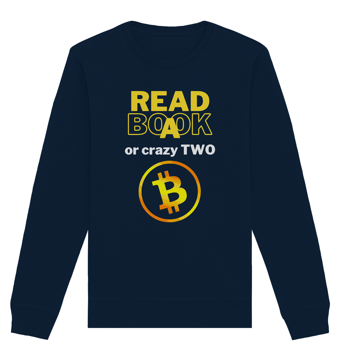 READ A BOOK or CRAZY TWO - Variante "Book" im Hintergrund - Organic Basic Unisex Sweatshirt