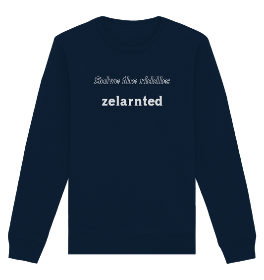 SOLVE THE RIDDLE - zelarnted - Organic Basic Unisex Sweatshirt