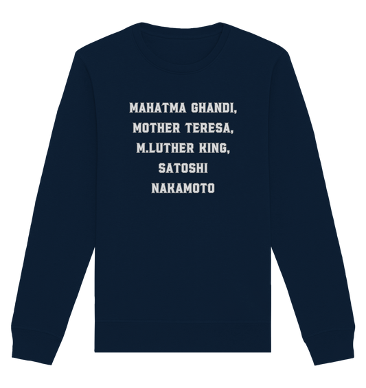 Mahatma Ghandi, Mother Theresa, M. Luther King, Satoshi Nakamoto - Organic Basic Unisex Sweatshirt