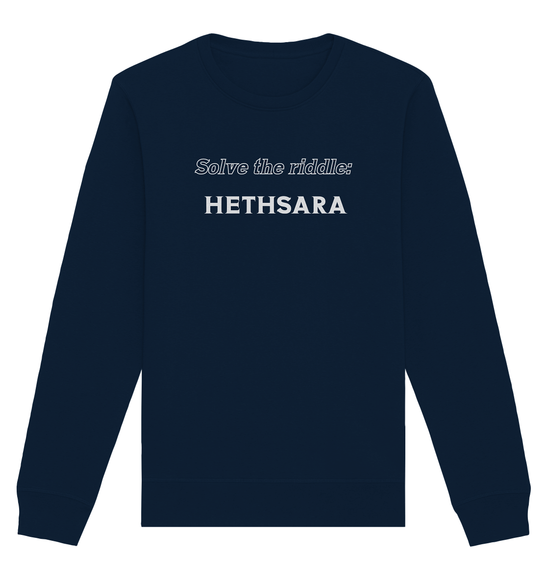 SOLVE THE RIDDLE - HETHSARA - Organic Basic Unisex Sweatshirt