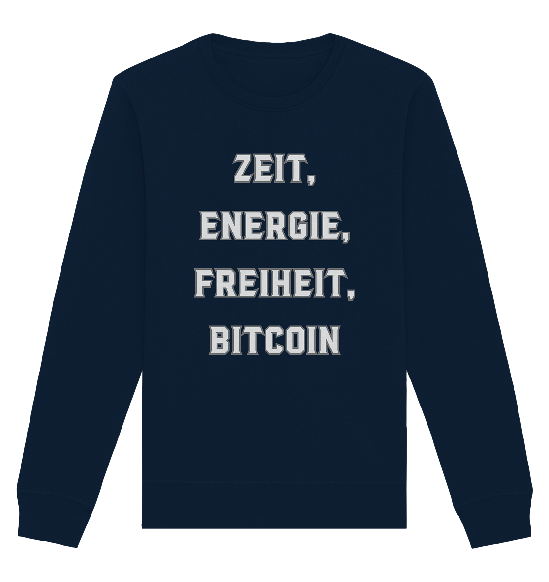 ZEIT, ENERGIE, FREIHEIT, BITCOIN - Organic Basic Unisex Sweatshirt