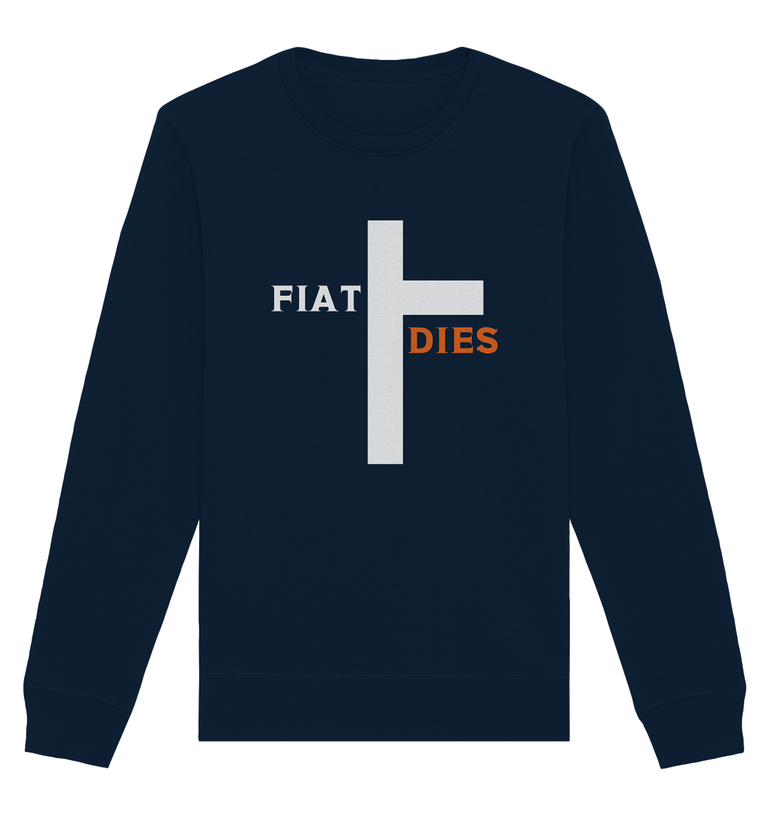 FIAT DIES  (Version: "FIAT" in weiss, "DIES" in orange) - Organic Basic Unisex Sweatshirt