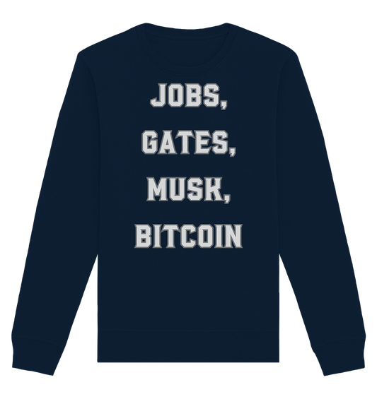 Steve Jobs, Bill Gates, Elon Musk, BITCOIN - Organic Basic Unisex Sweatshirt