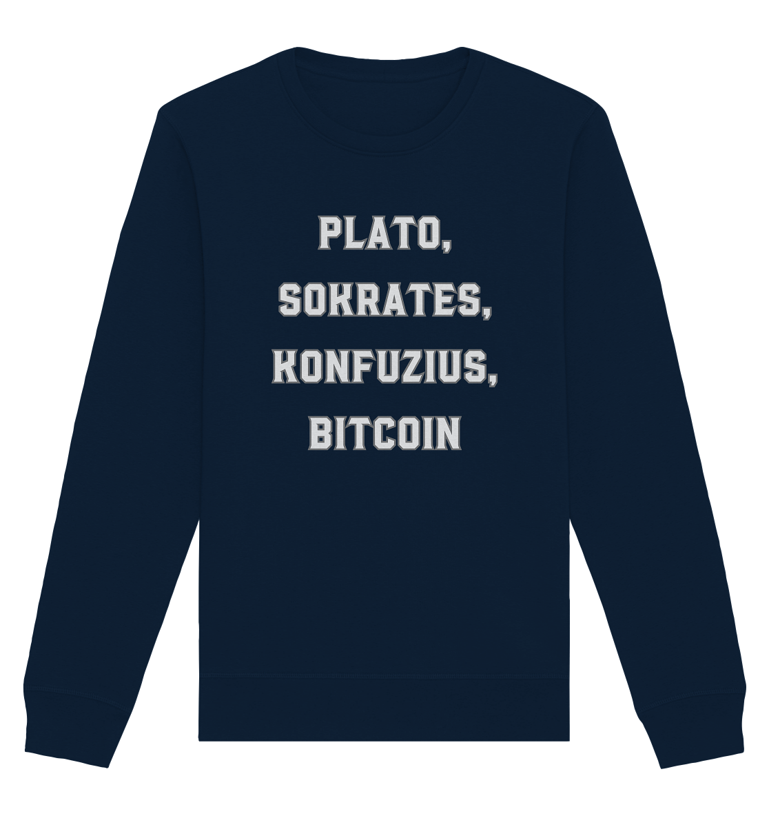 PLATO, SOKRATES, KONFUZIUS, BITCOIN  - Organic Basic Unisex Sweatshirt