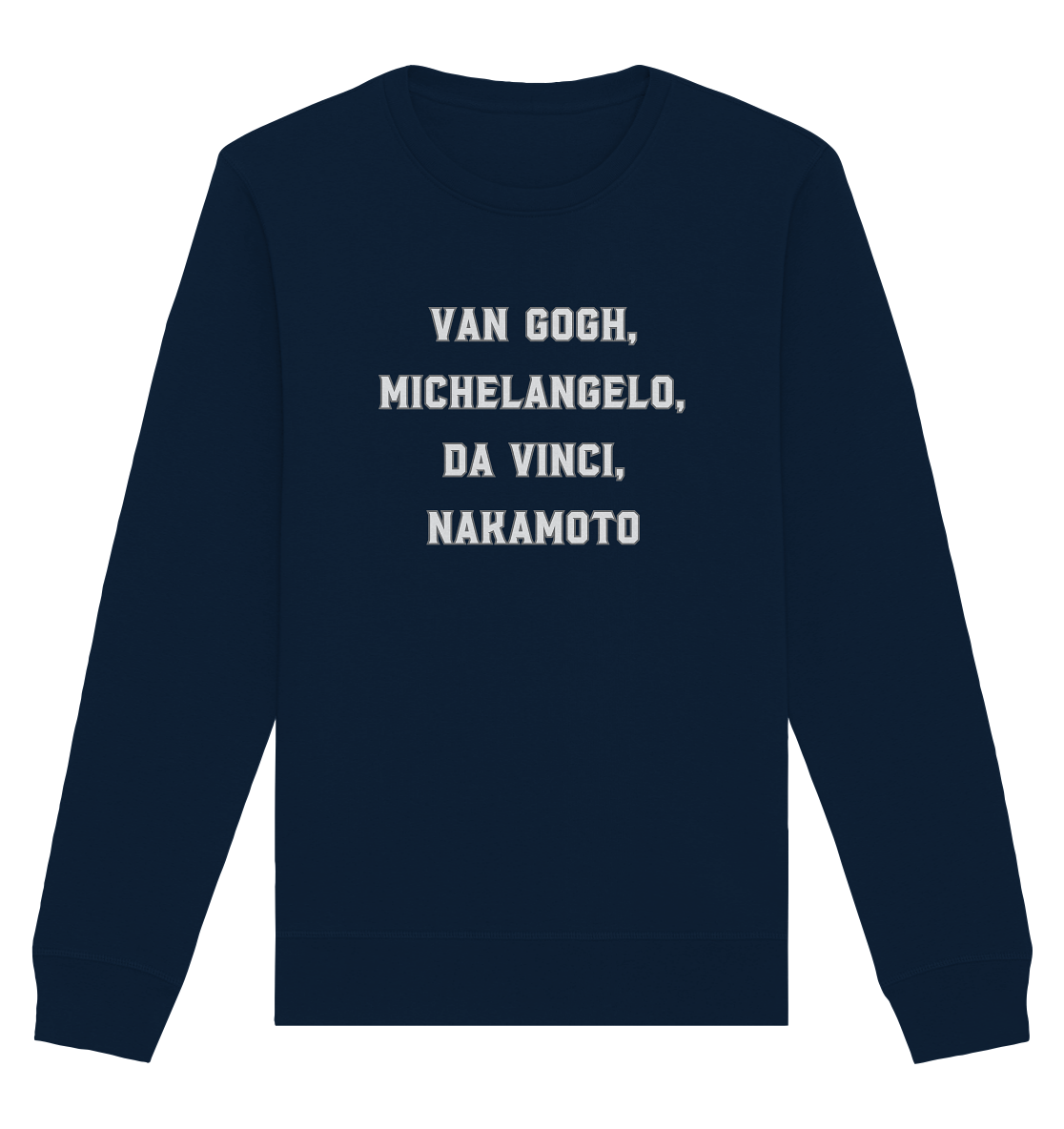 van Gogh, Michelangelo, da Vinci, Nakamoto - Organic Basic Unisex Sweatshirt