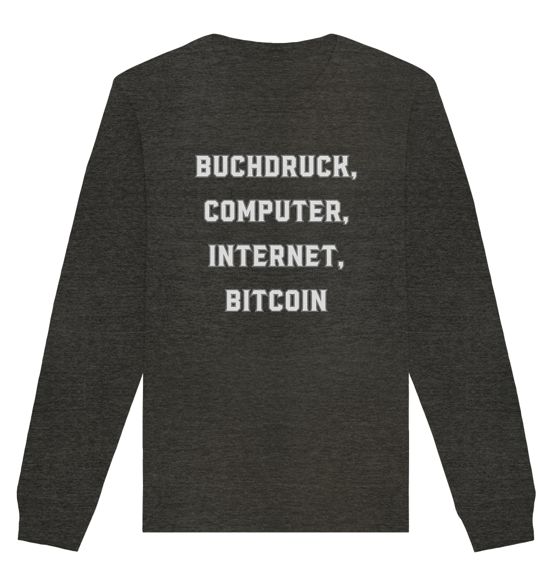 Buchdruck, Computer, Internet, Bitcoin - Organic Basic Unisex Sweatshirt