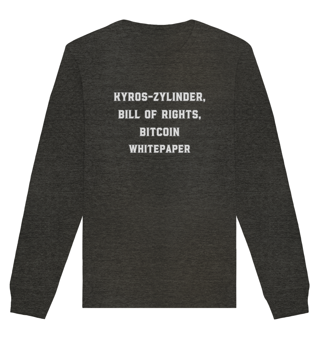 KYROS-ZYLINDER, BILL OF RIGHTS, BITCOIN WHITEPAPER - Organic Basic Unisex Sweatshirt