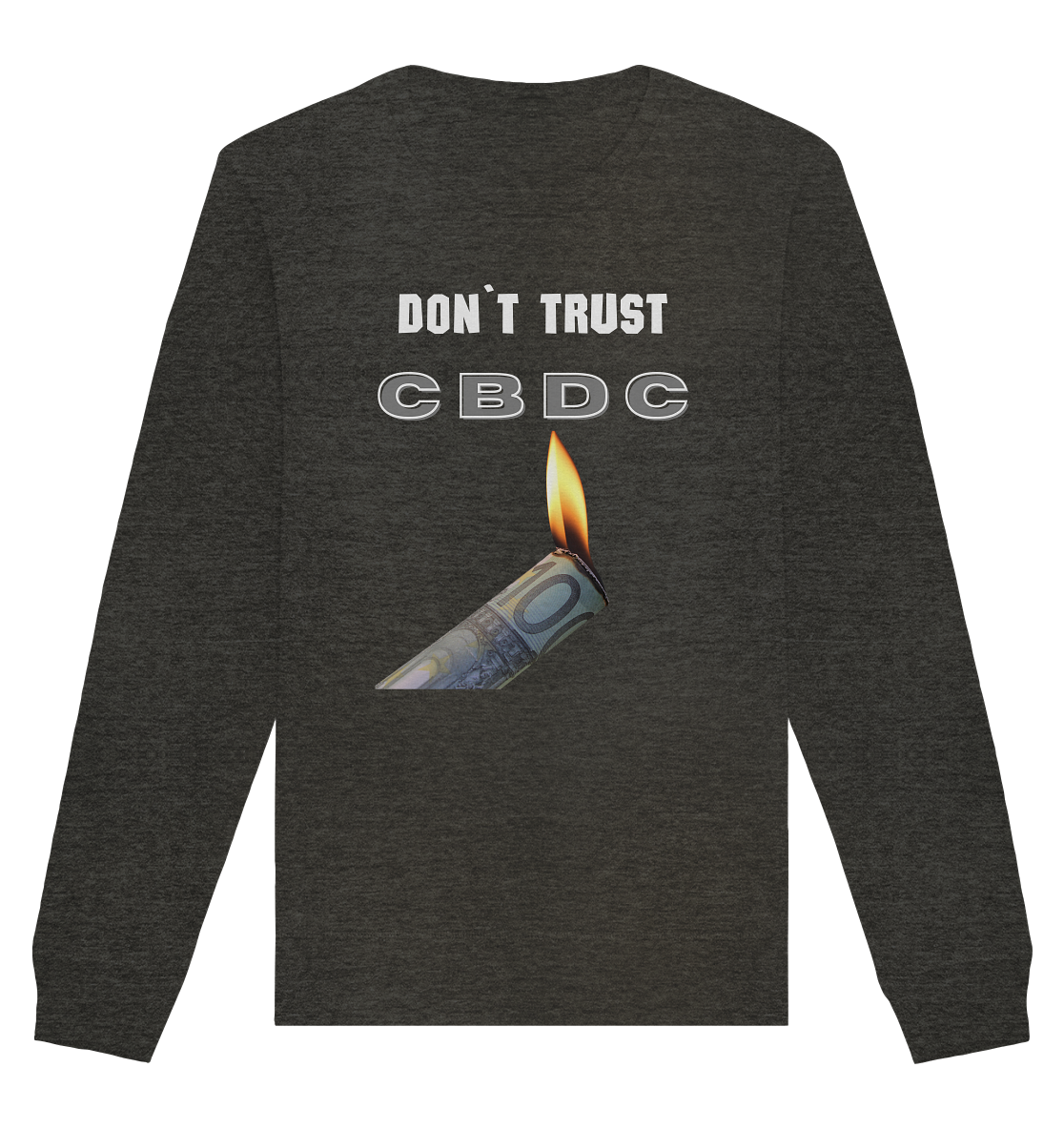 DON`T TRUST CBDC - Organic Basic Unisex Sweatshirt