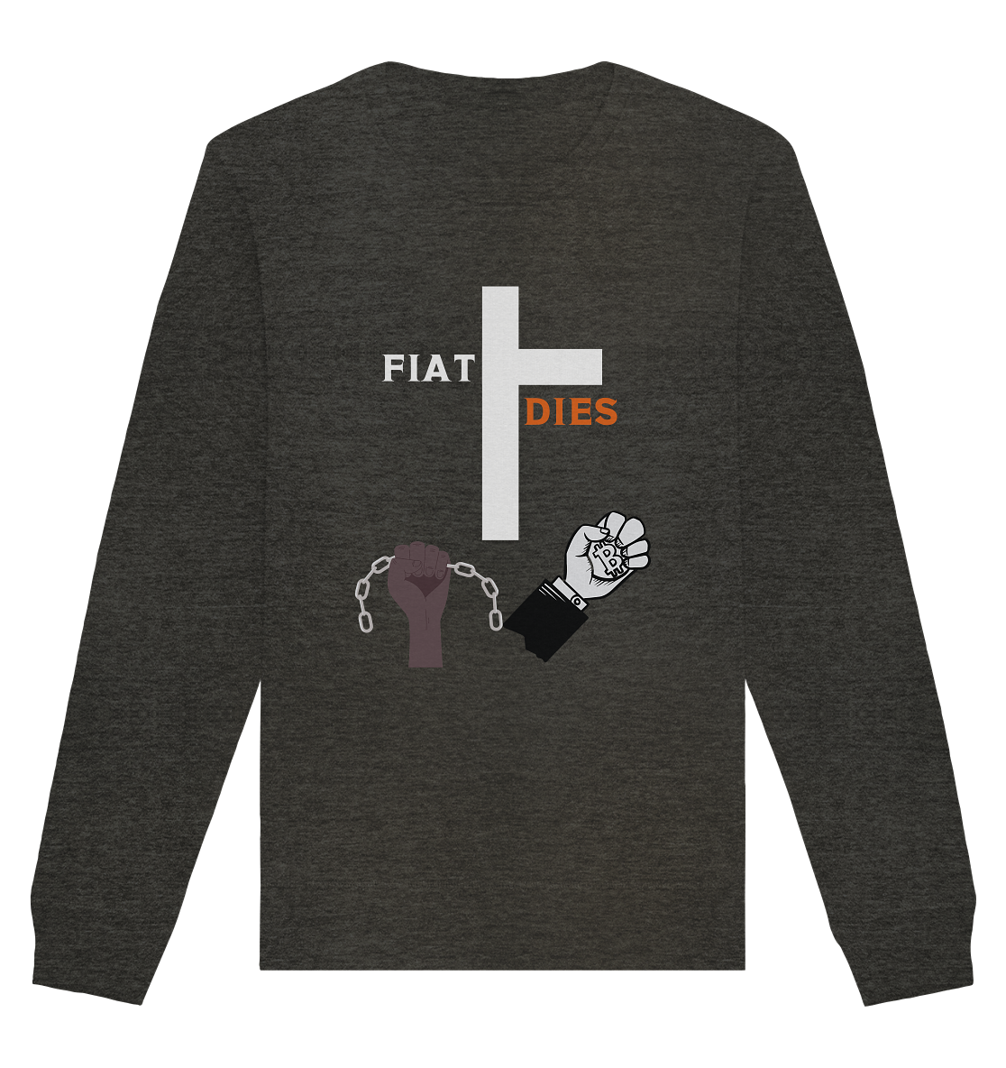 FIAT DIES (Kreuz + gesprengte Ketten & Hand mit Bitcoin) - Organic Basic Unisex Sweatshirt