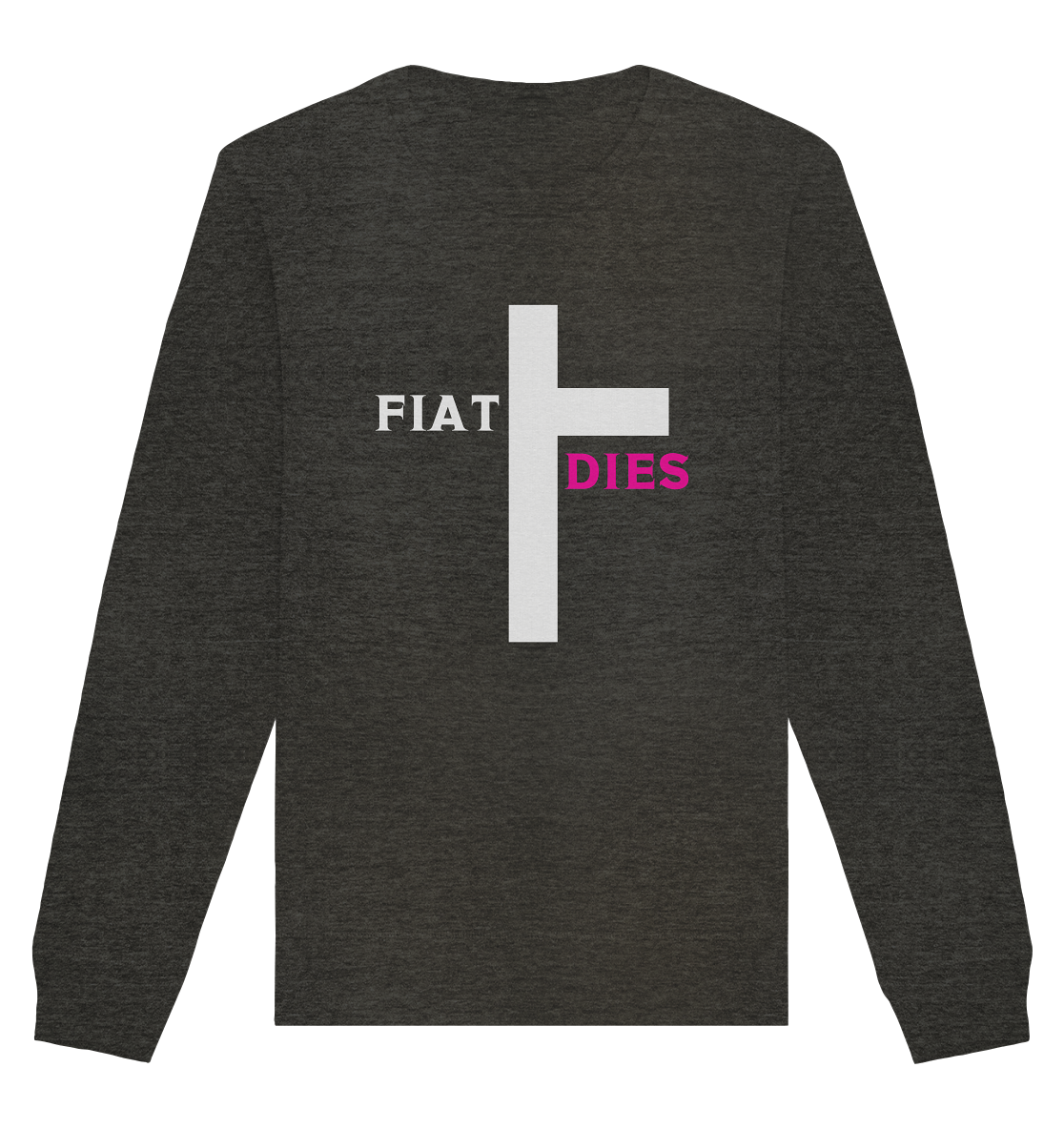 FIAT DIES  - (Variante "FIAT" Teil des Kreuzes) - Organic Basic Unisex Sweatshirt