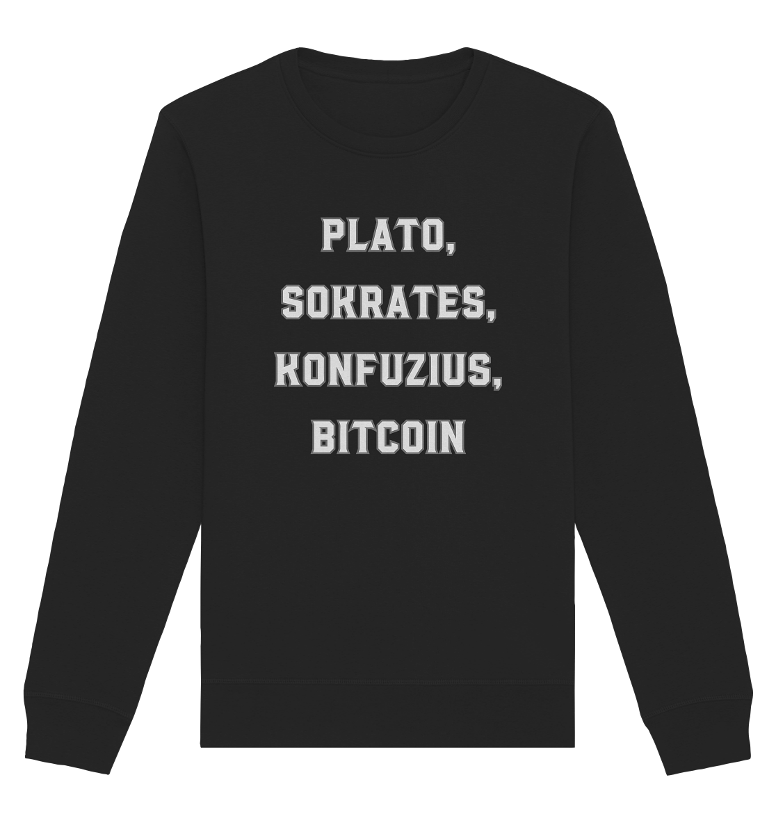 PLATO, SOKRATES, KONFUZIUS, BITCOIN  - Organic Basic Unisex Sweatshirt