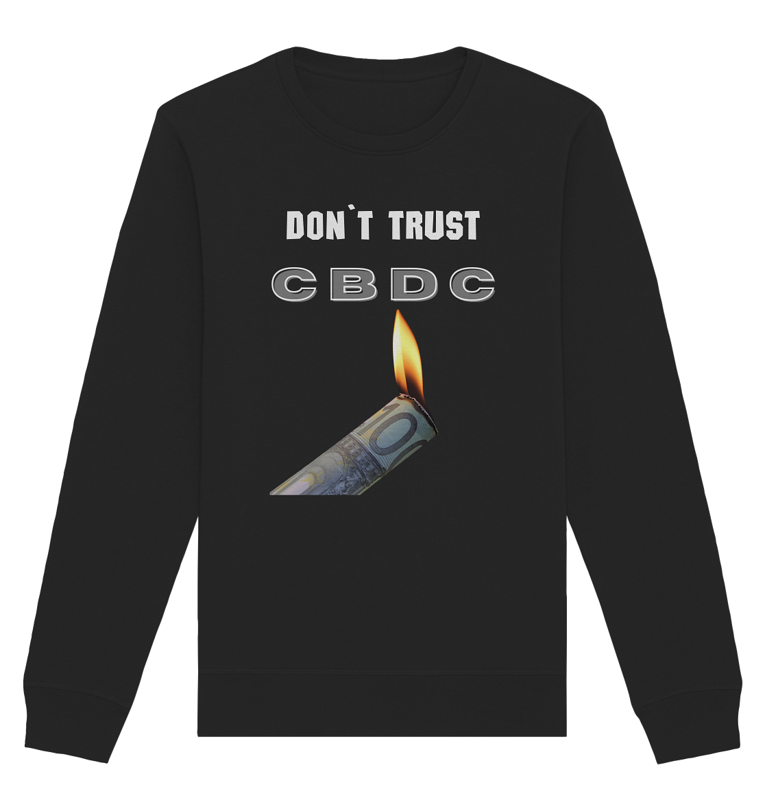 DON`T TRUST CBDC - Organic Basic Unisex Sweatshirt