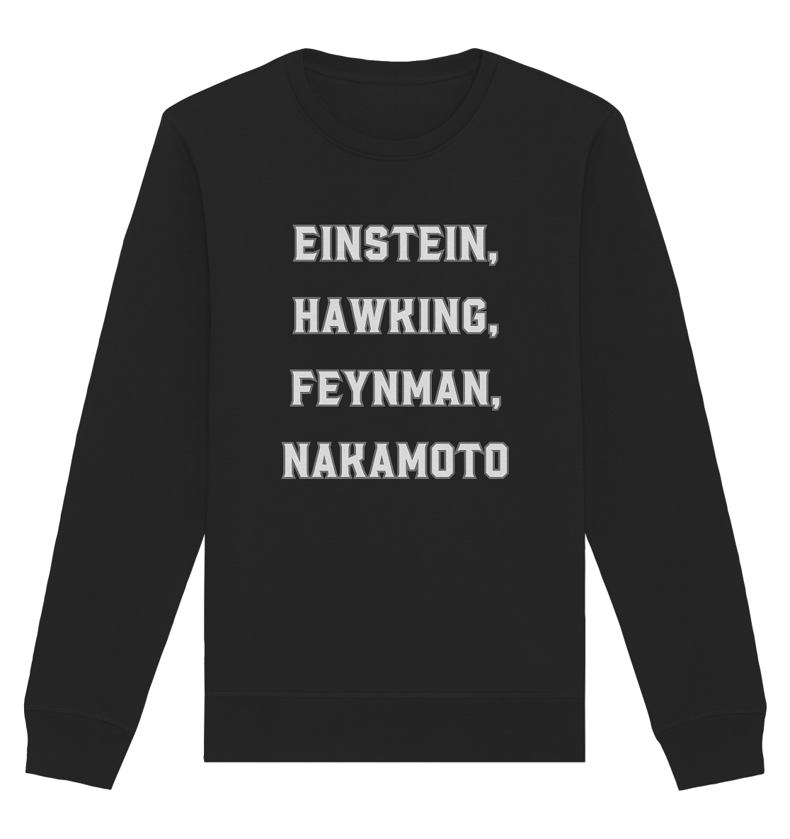 EINSTEIN, HAWKING, FEYNMAN, NAKAMOTO - Organic Basic Unisex Sweatshirt