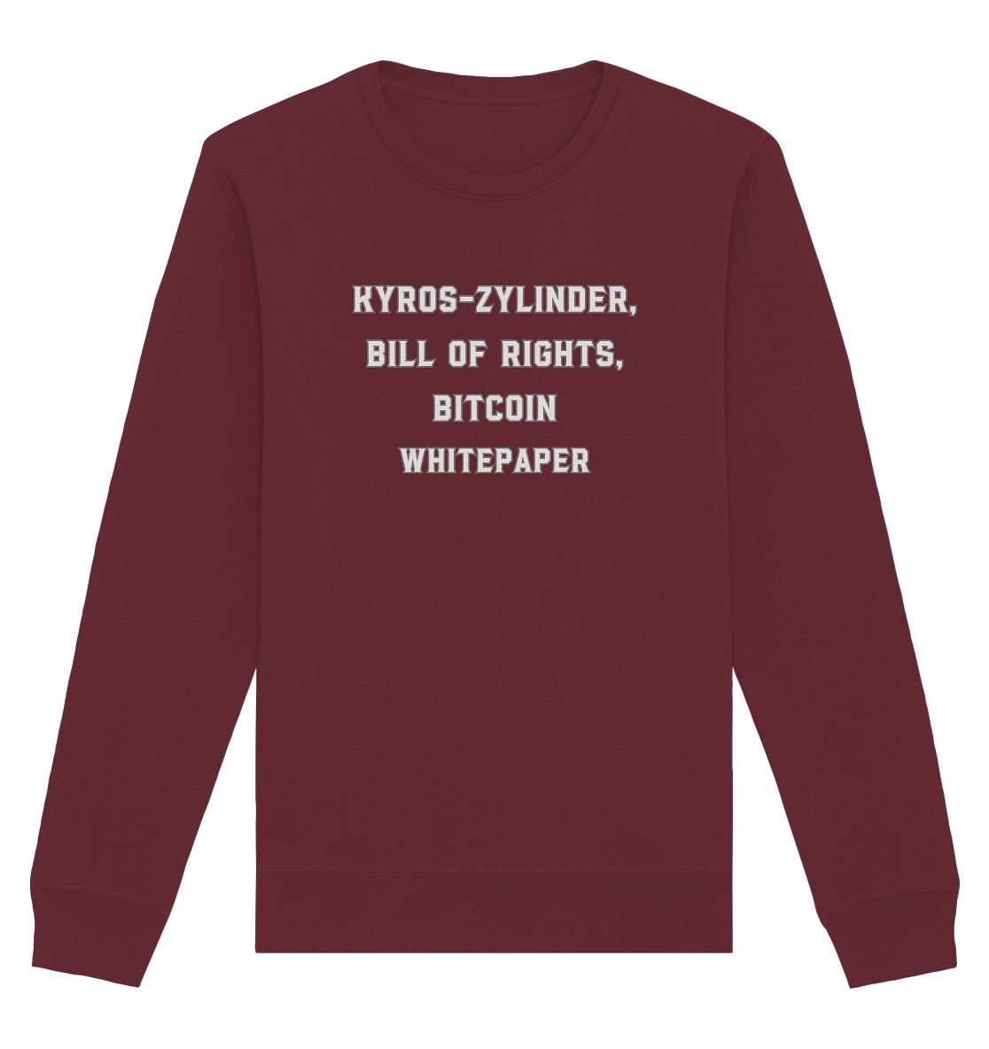 KYROS-ZYLINDER, BILL OF RIGHTS, BITCOIN WHITEPAPER - Organic Basic Unisex Sweatshirt