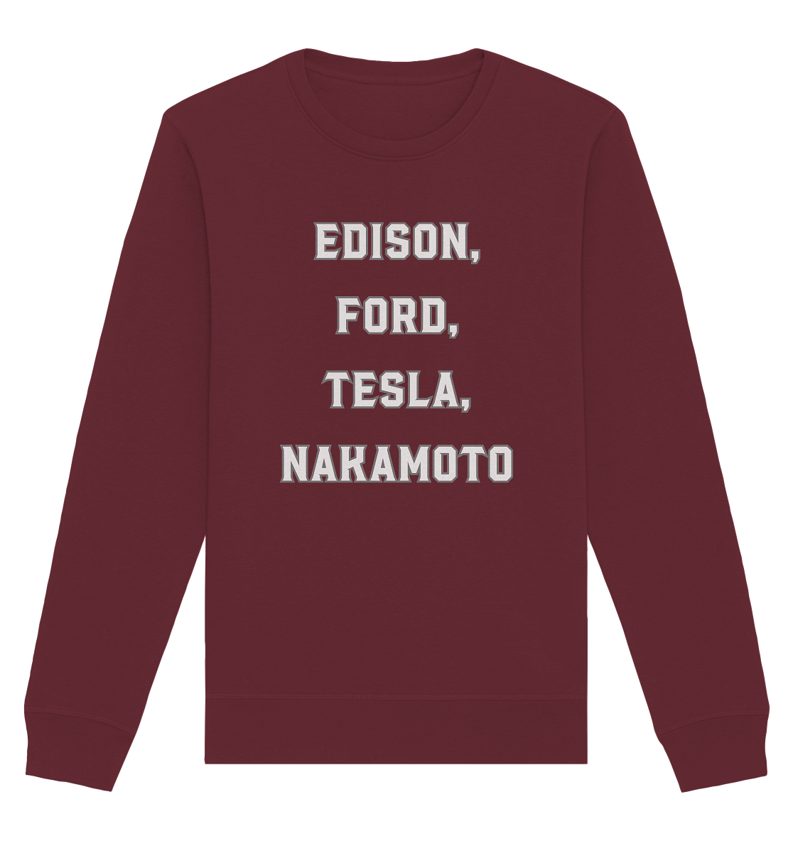 Erfinder: EDISON, FORD, TESLA, NAKAMOTO - Organic Basic Unisex Sweatshirt