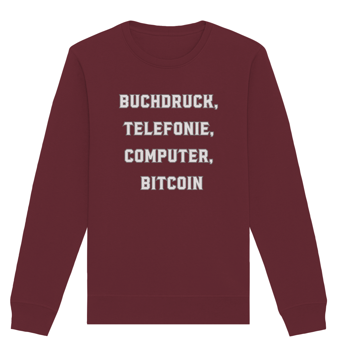 Buchdruck, Telefonie, Computer, Bitcoin  - Organic Basic Unisex Sweatshirt