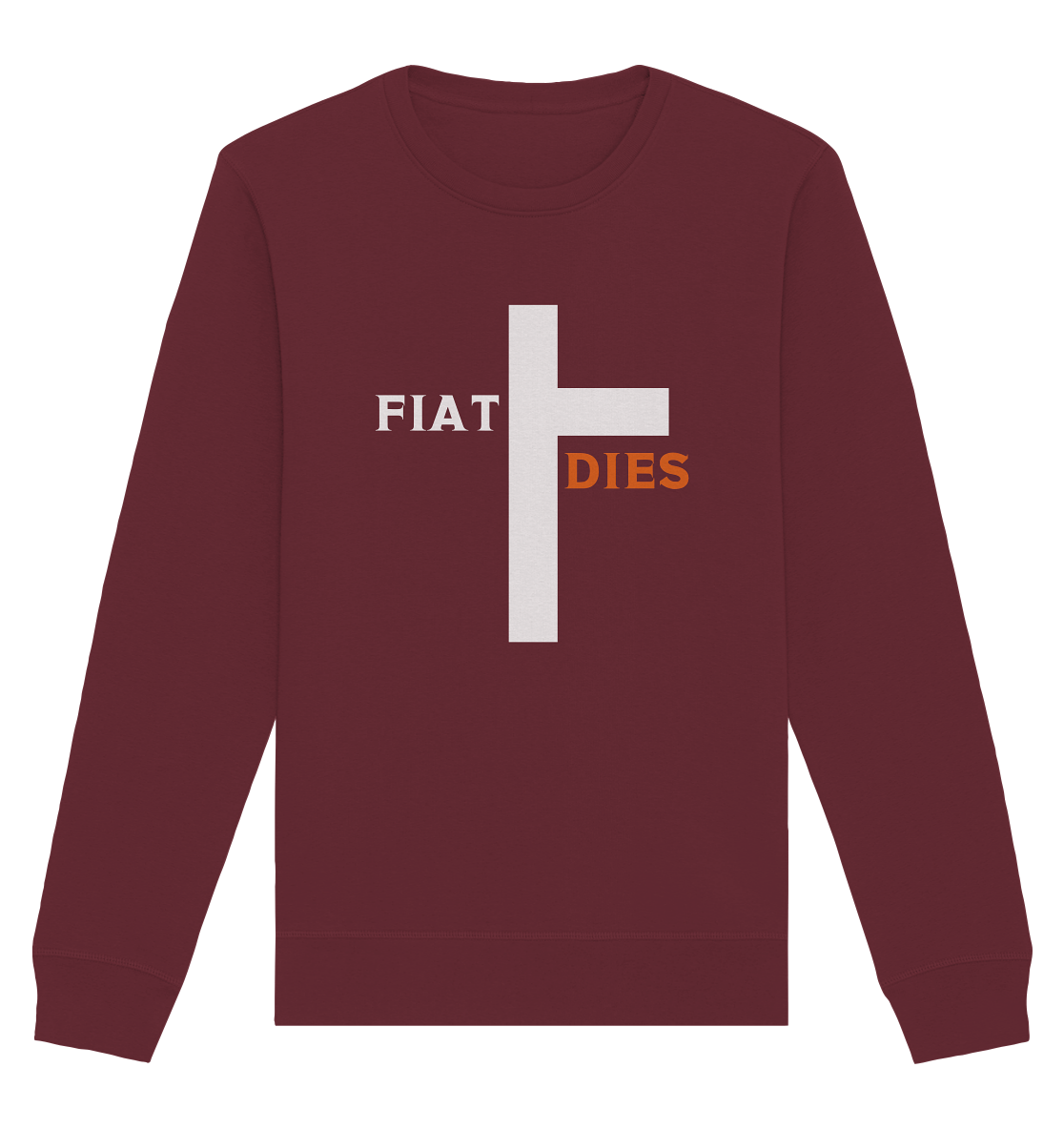 FIAT DIES  (Version: "FIAT" in weiss, "DIES" in orange) - Organic Basic Unisex Sweatshirt