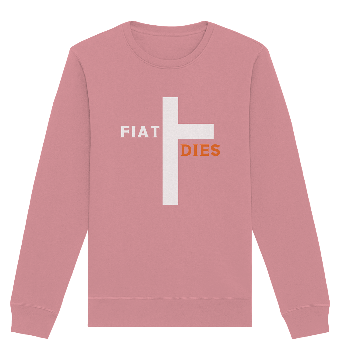 FIAT DIES  (Version: "FIAT" in weiss, "DIES" in orange) - Organic Basic Unisex Sweatshirt