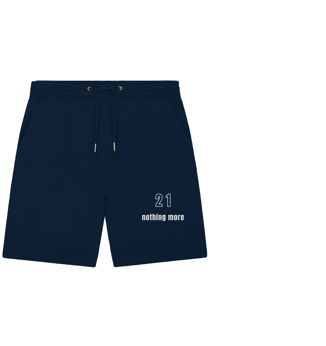 21 - nothing more (Text only) - Organic Jogger Shorts