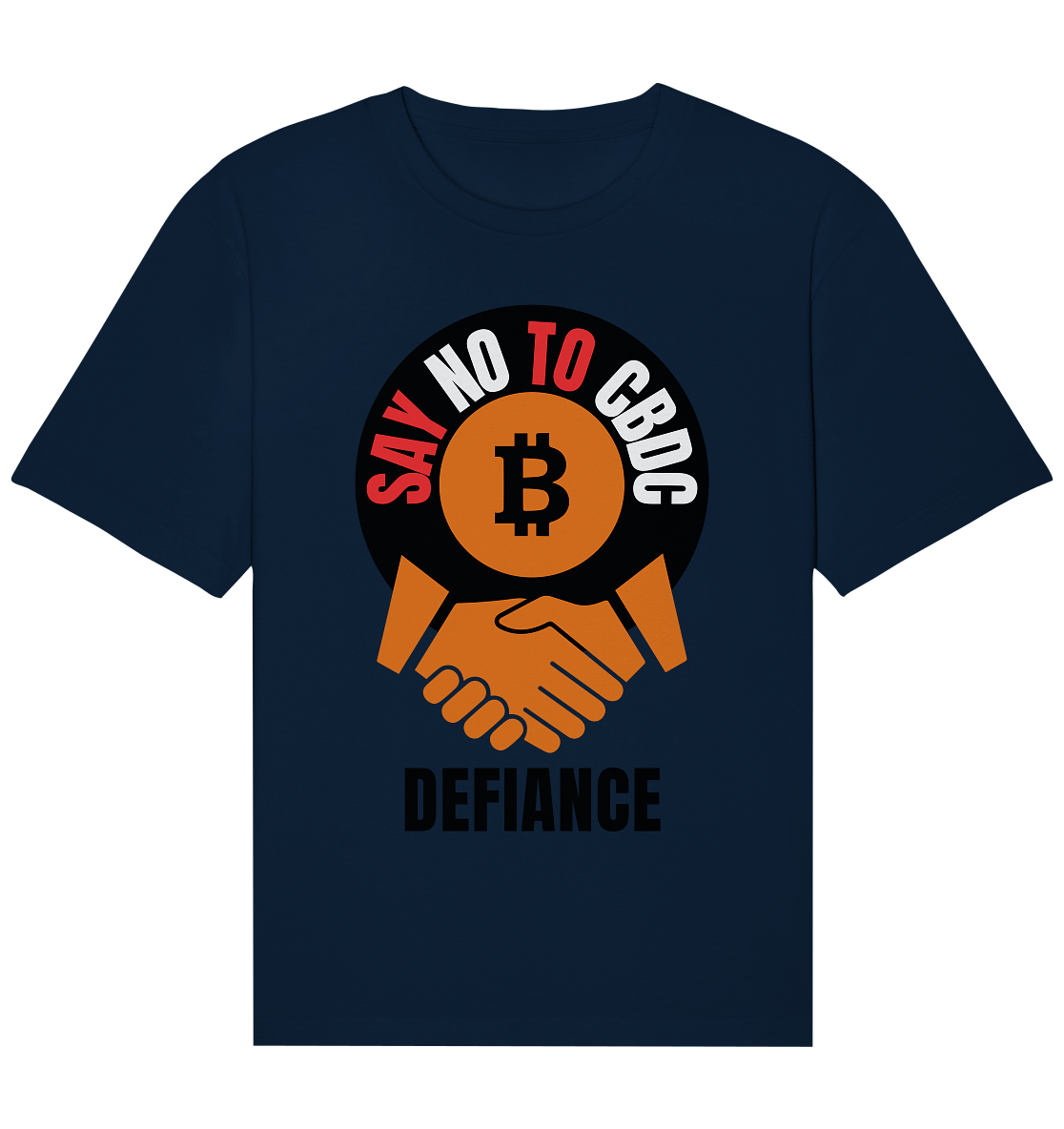 SAY NO TO CBDC - DEFIANCE (Var. rund + BTC handshake) - Organic Relaxed Shirt