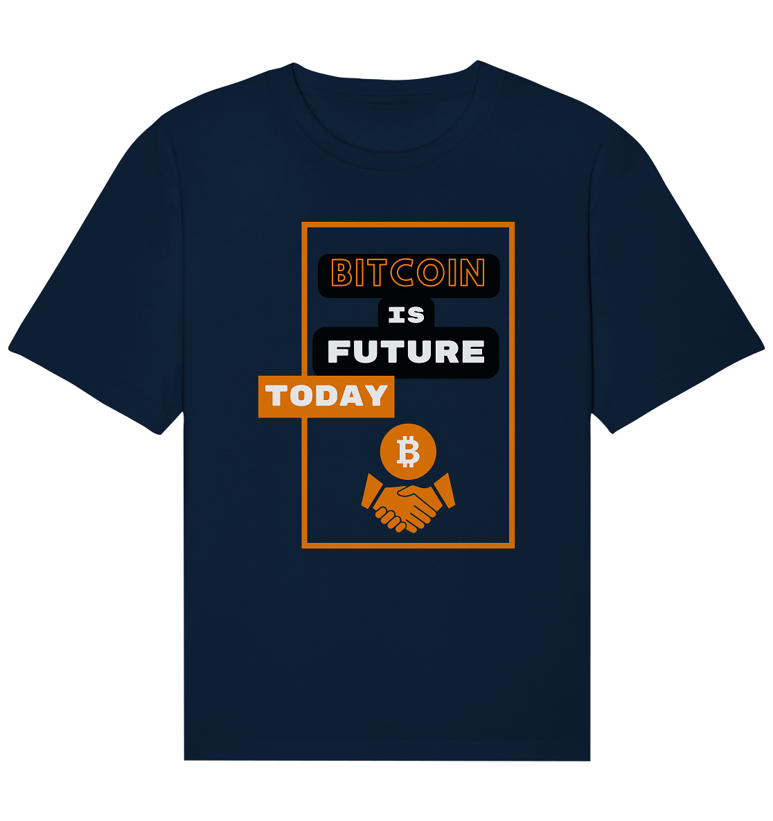 BITCOIN IS FUTURE TODAY - Organic Relaxed Shirt