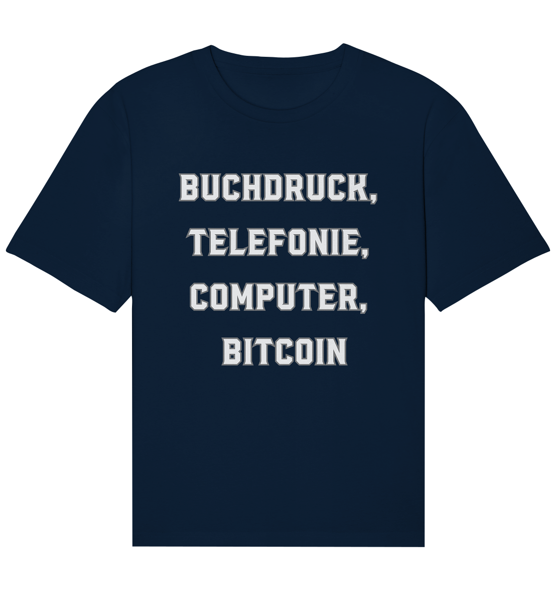 Buchdruck, Telefonie, Computer, Bitcoin  - Organic Relaxed Shirt