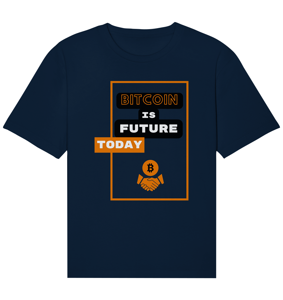 BITCOIN IS FUTURE TODAY - Var. black "B" - Organic Relaxed Shirt