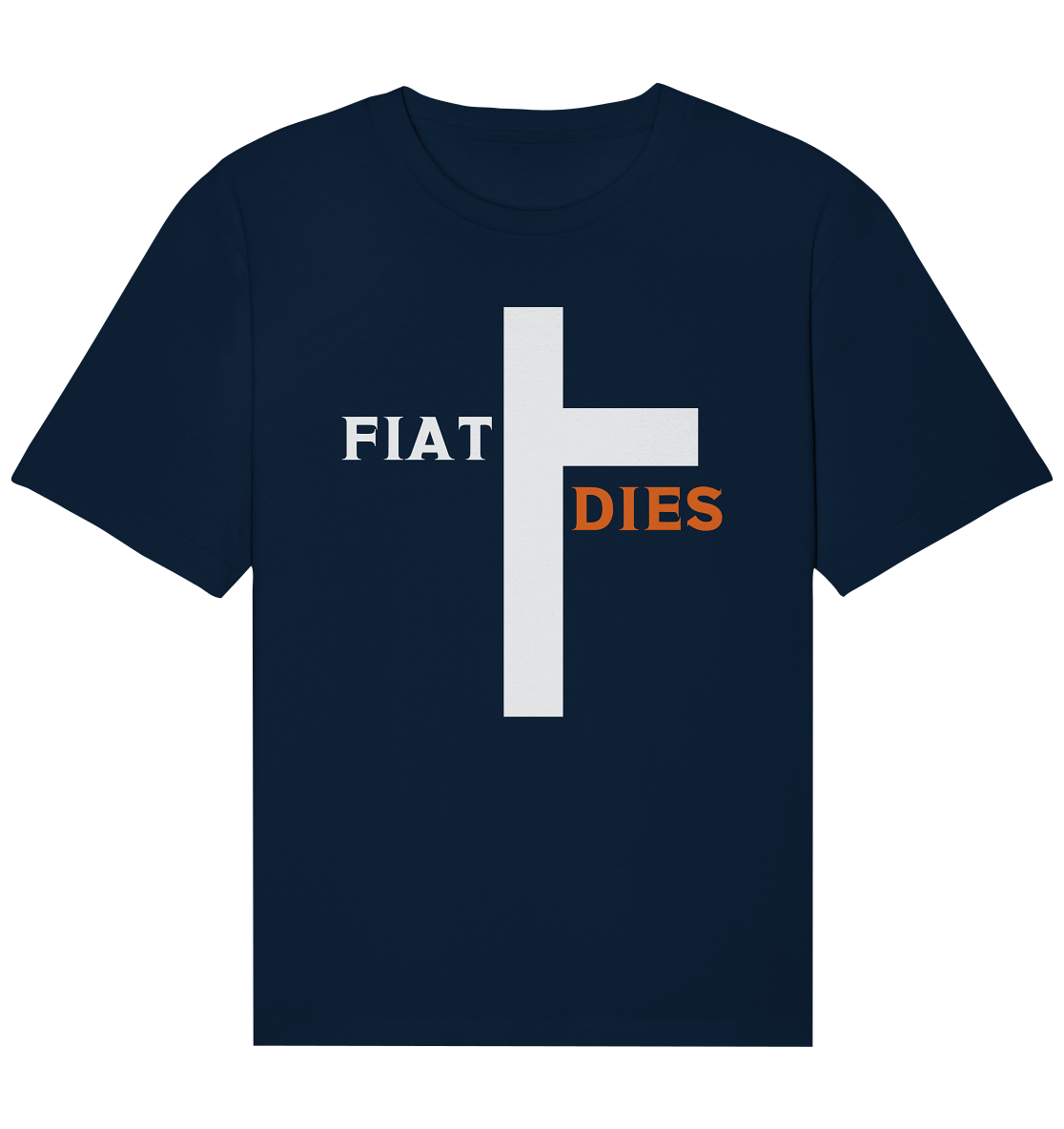 FIAT DIES  (Version: "FIAT" in weiss, "DIES" in orange) - Organic Relaxed Shirt