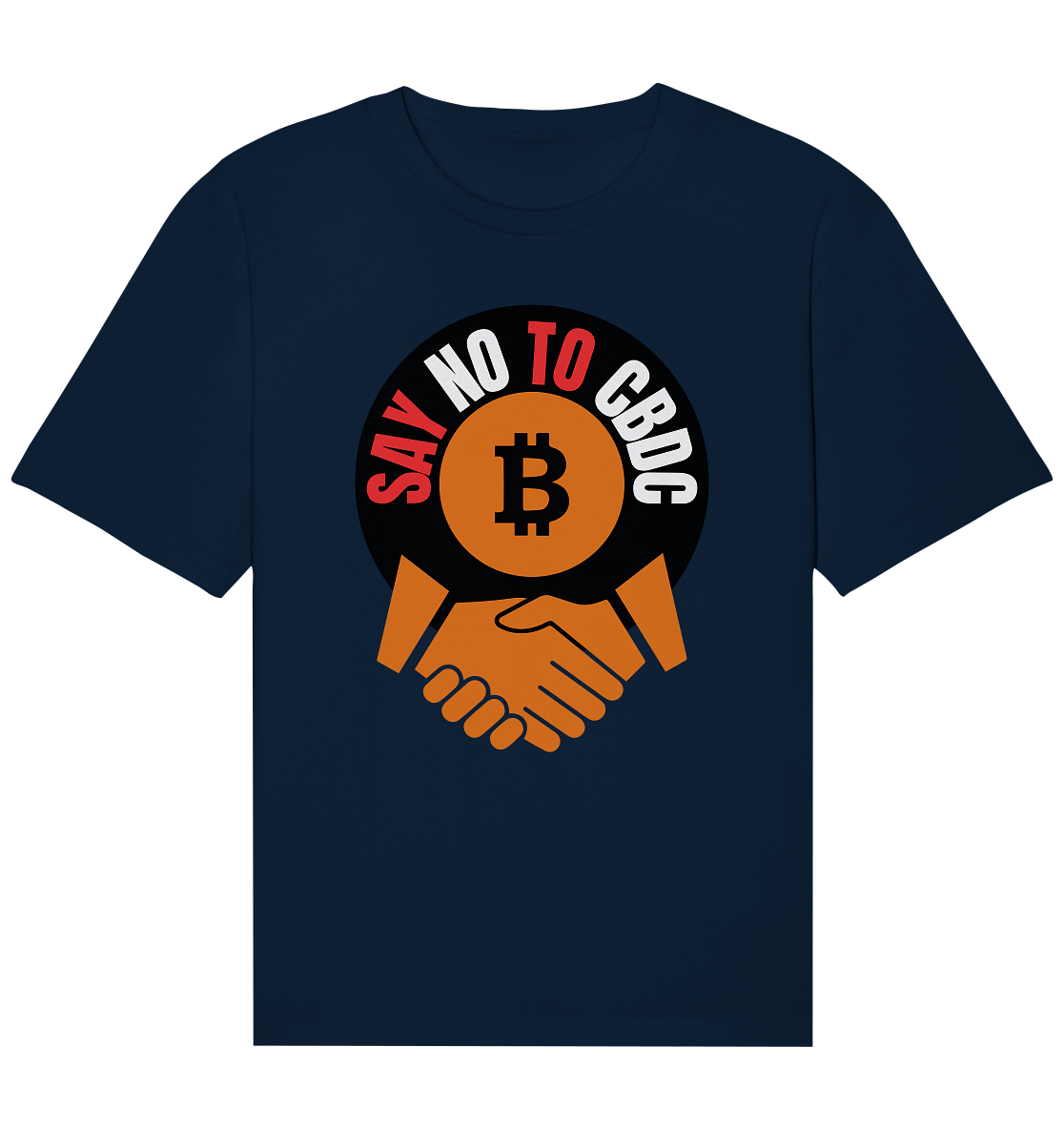 SAY NO TO CBDC - (Var. rund, gebogen BTC handshake) - Organic Relaxed Shirt