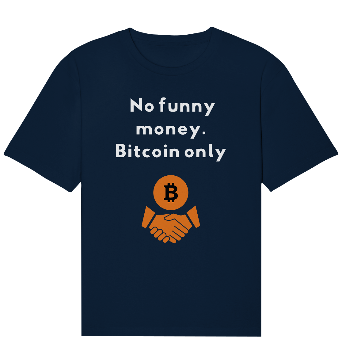 No funny money. Bitcoin only - Organic Relaxed Shirt